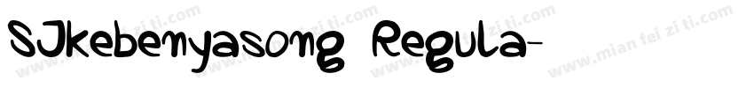 SJkebenyasong Regula字体转换